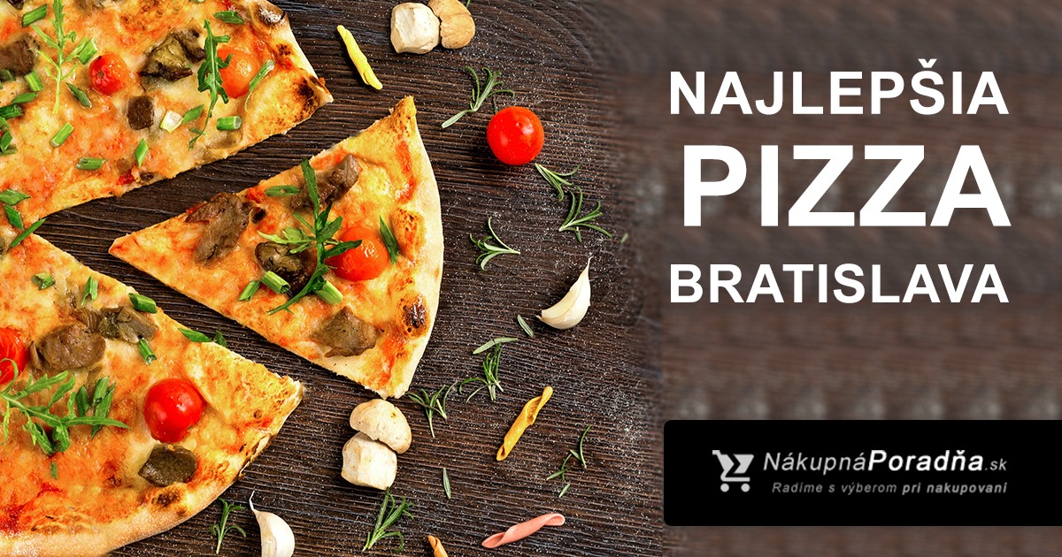 Najlepšia pizza Bratislava